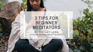 3 Tips for Beginner Meditators